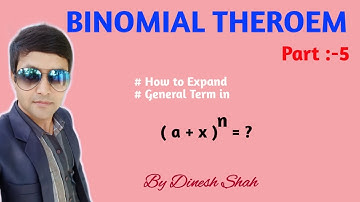 Class 12 Maths || BINOMIAL THEOREM || Part 5 || General term || By Dinesh Shah ||