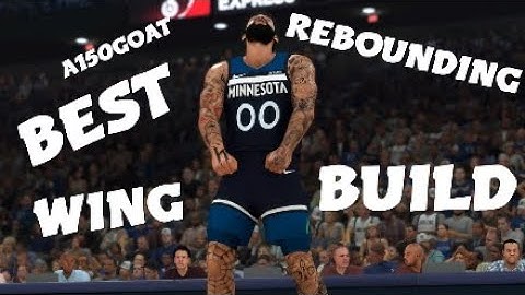 THE BEST REBOUNDING WING BUILD NBA2K20 100% MONSTER 3PT DUNKS BLOCK & REBOUNDING!!!