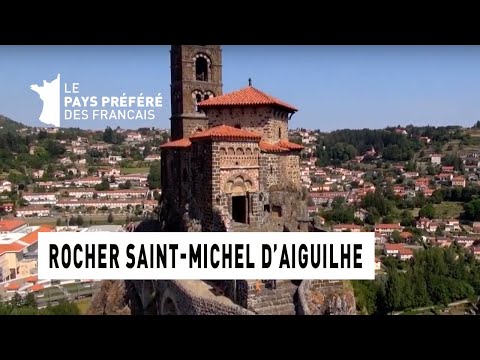 Le rocher Saint Michel d'Aiguilhe - Région Auvergne - Le Monument Préféré des Français