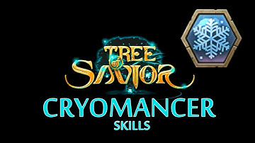 Tree of Savior - Cryomancer Skills ( Adv. Wizard )