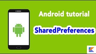 Data Storage - Android tutorial - Shared Preferences