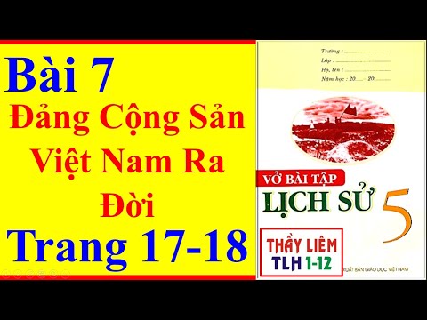 Video Vở Bài Tập Lịch Sử Lớp 5 Bài 7 | Đảng Cộng Sản Việt... - youtube