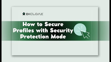 How to Secure Your Profile with DICloak