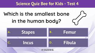 Science Quiz Bee for Kids - Test 4/10 | 15 Questions | Children's General Science Trivia | GK Quiz