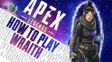 WRAITH GUIDE - How To Master Wraith! Beginner To Advanced Tips | Apex Legends