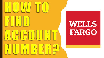 How to find an Account Number Wells Fargo ONLINE?