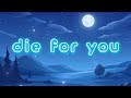 Die For You – Juice WRLD [unreleased] (Lyrics)