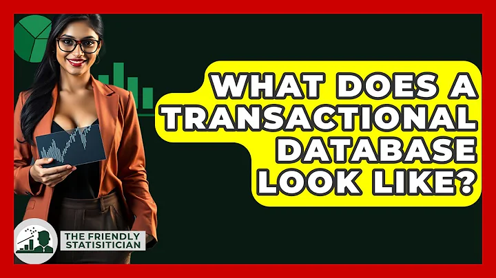 What Does A Transactional Database Look Like? - The Friendly Statistician