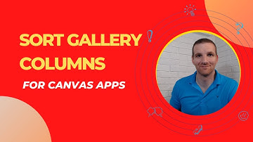 Power Apps - Sort Gallery Columns