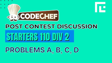 Codechef Starters 110 (Div 2) | Vi deo Solutions - A to D | by Ankit Ghildiyal | TLE Eliminators