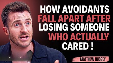How Avoidants Fall Apart After Losing Someone Who Actually Cared || Matthew Hussey || Avoidants