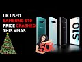 UK Used Samsung Galaxy S10 Prices Drop 🎉