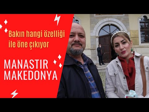 MAKEDONYA MANASTIR - OSMANLI ESERLERİ İÇİNDE TARİHE YOLCULUK