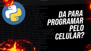 COMO PROGRAMA PHYTHON PELO CELULAR!