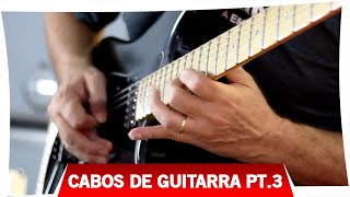 CABOS P/ GUITARRA - EDU ARDANUY