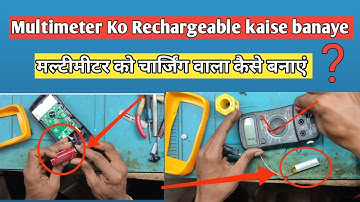 multimeter ko rechargeable kaise banaen|| how to make rechargeable multimeter #gyantechnical