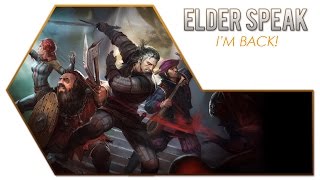 Elder Speak - Im back!