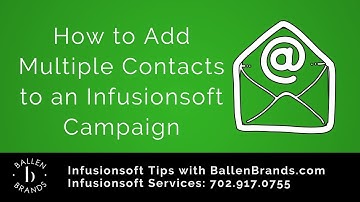 How to Add Multiple Contacts to an Infusionsoft Campaign