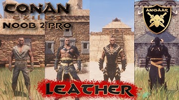 Conan Exiles | Noob 2 Pro | Ep.2: Leather
