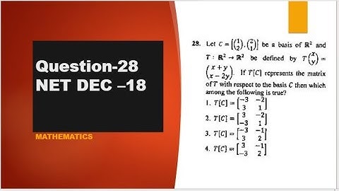 matrix of the linear transformation  NET DEC -2018 question 28