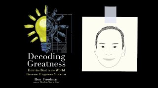 DECODING GREATNESS by Ron Friedman | Core Message