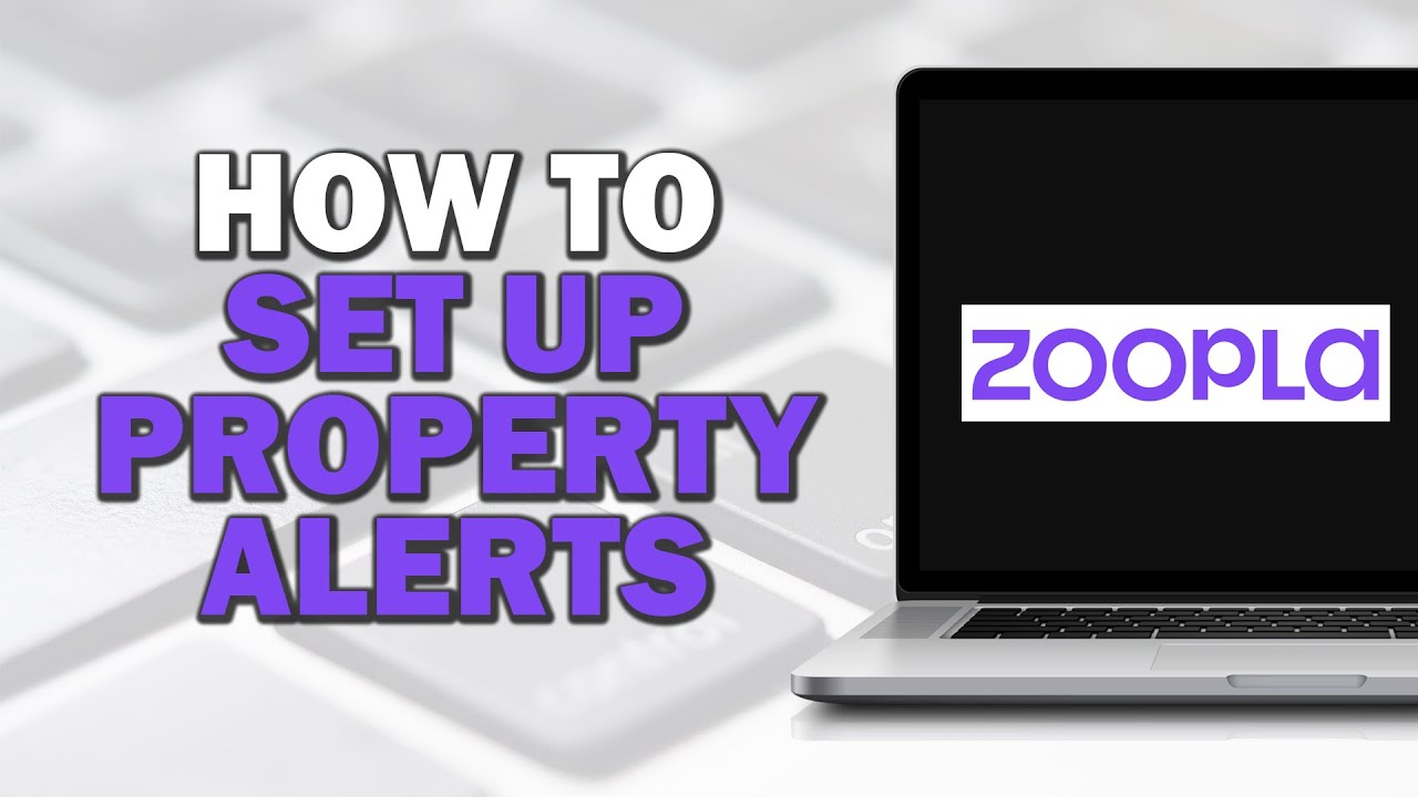 How To Set Up Property Alerts on Zoopla (Easiest way) YouTube