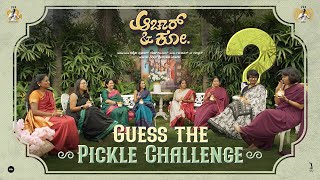 Aachar & Co - Guess the Pickle Challenge | Ashwini Puneeth Rajkumar| Sindhu Murthy | PRK Productions