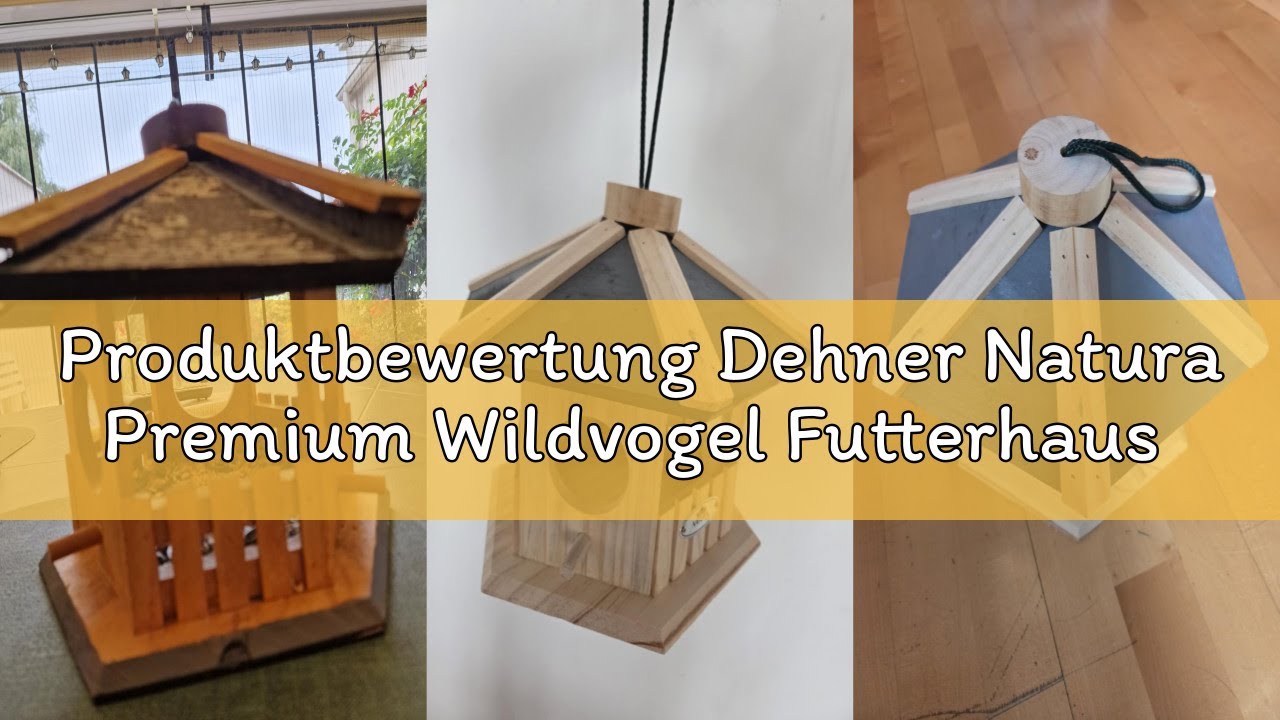 Produktbewertung Dehner Natura Premium Wildvogel Futterhaus Dakota, Futterstation für Wildvögel, Vog