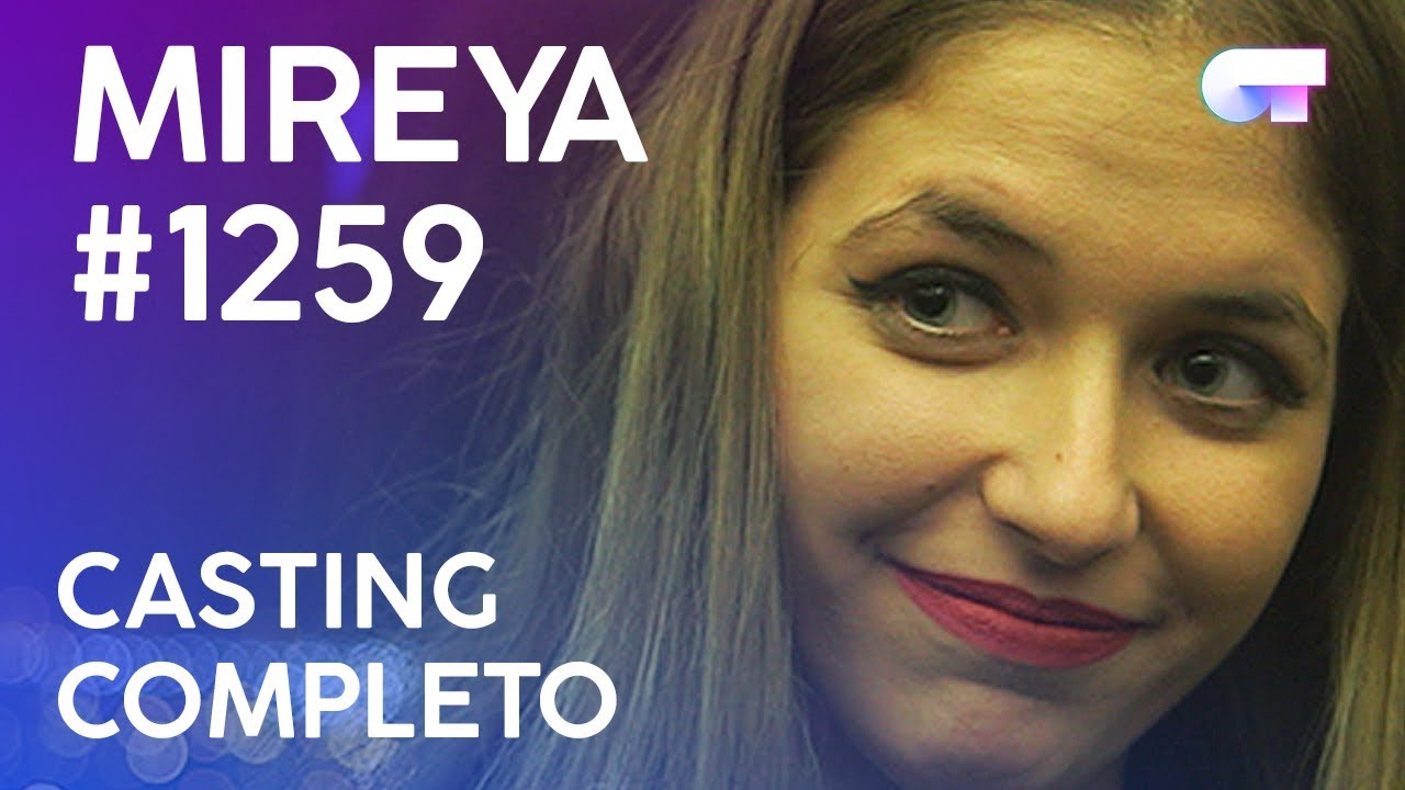 CASTING COMPLETO de MIREYA | OT 2017