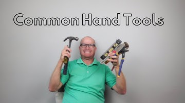 Module 3 Section 1 Common Hand Tools