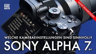 Kameraeinstellungen: Sony Alpha 7R III
