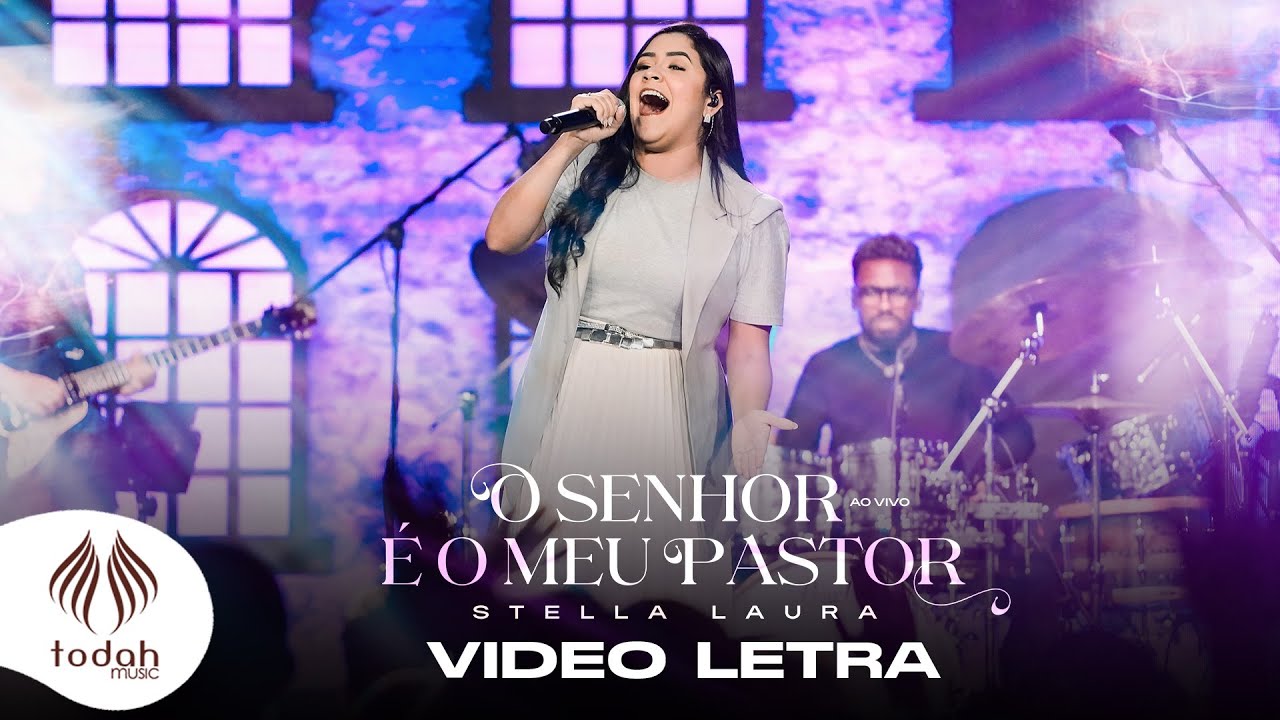 Stella Laura | O Senhor é o Meu Pastor [Vídeo Letra] - YouTube