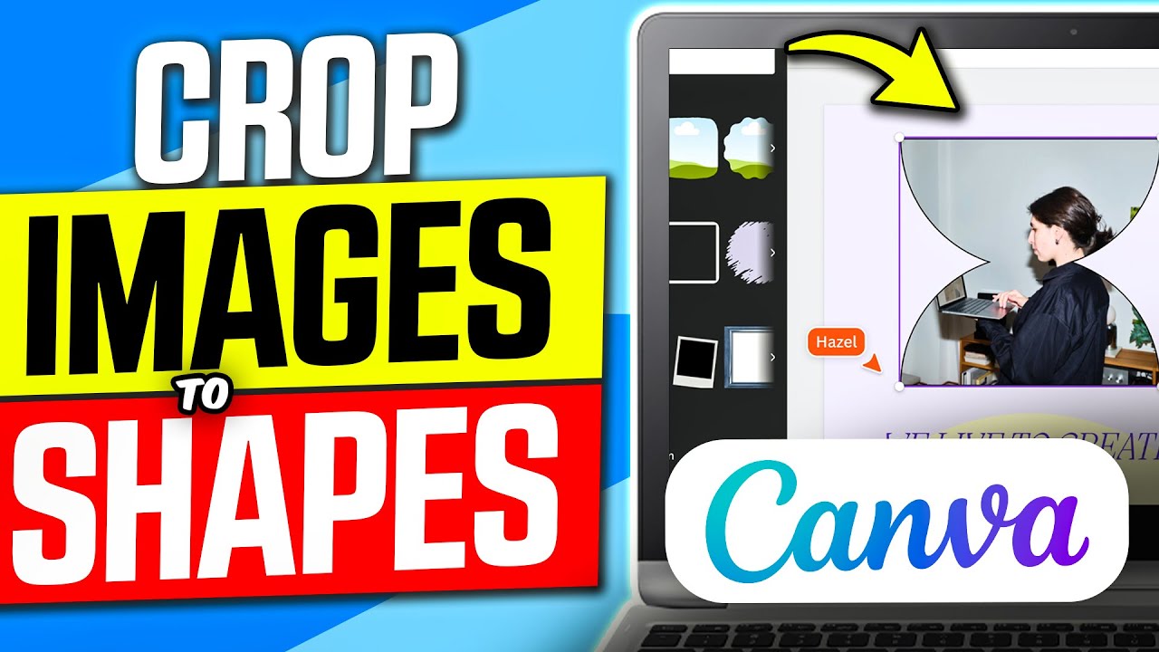 How to Crop Images Into Shapes on Canva | Easy Guide - YouTube