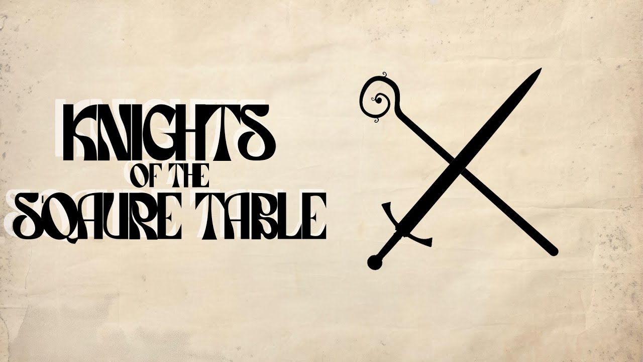 Knights of The Square Table