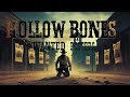 Hollow Bones & Wanted Posters | Outlaw Redemption Country Song | Cowboy Ballad
