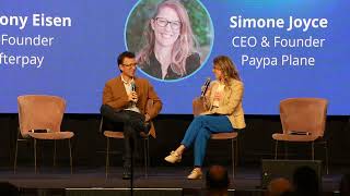 Day 2 Stage 1 Founder focus - 10 years of Afterpay with Ant Eisen and Simone Joyce — Intersekt 2024 Net Worth