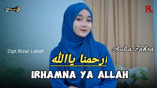 IRHAMNA YA ALLAH - By. AULIA ZAHRA (17 Record )