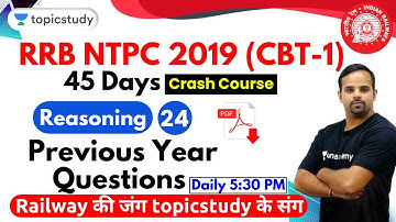 5:30 PM - RRB NTPC 2019 (CBT-1) | Reasoning by Sachin Modi Sir | Previous Year Questions