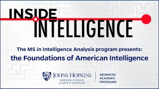 Inside Intelligence presents The Foundations of American Intelligence