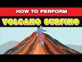 Volcano Surfing (an Extreme Sport)