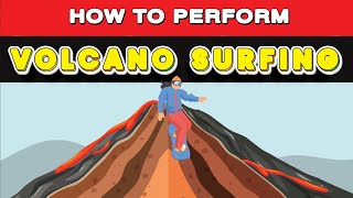 Volcano Surfing (an Extreme Sport)