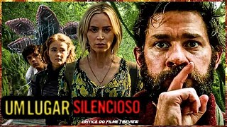 O FILME DE TERROR   UM LUGAR SILENCIOSO E INCRIVEL