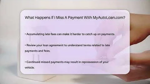 What Happens If I Miss A Payment With MyAutoLoan.com? - CreditGuide360.com