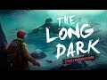 The Long Dark - Обновленное выживание (Незваный гость)