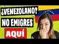 😨 4 PEORES Países para Emigrar desde Venezuela en 2019