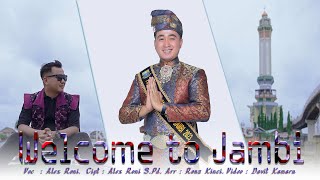 Welcome To Jambi. Alex Roni