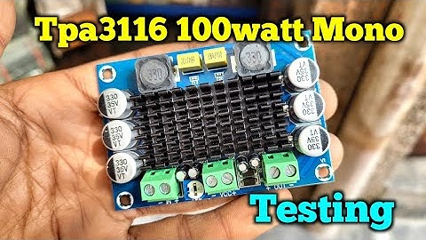 Tpa3116 100watt Mono Amplifier Board || class D Amplifier sound Testing || Electronics Verma