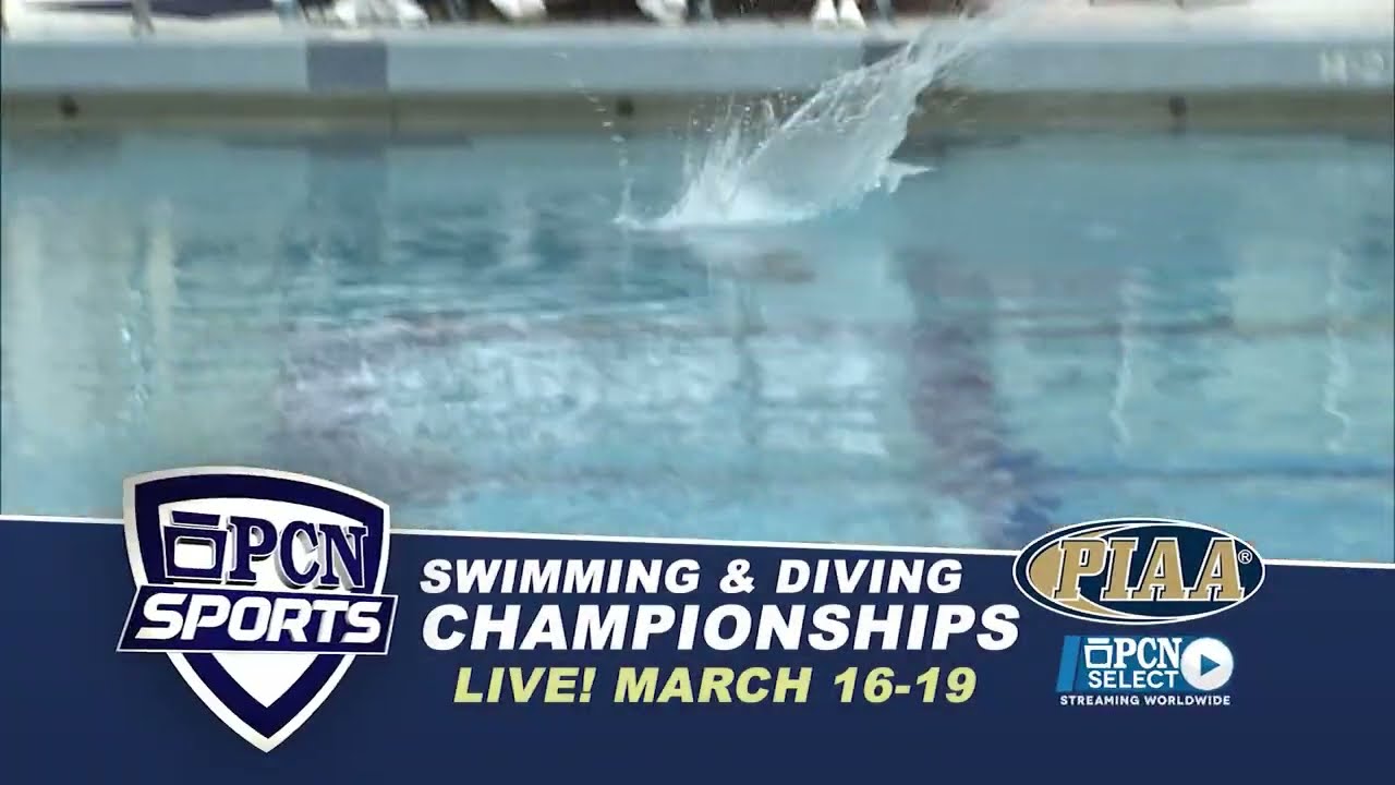 2022 PIAA Swimming and Diving Championships LIVE on PCN PCN Sports