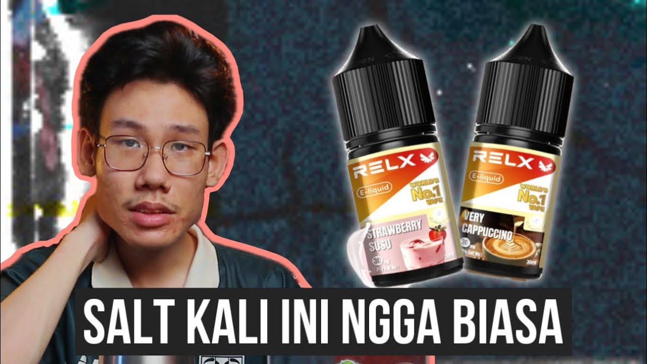 SALT CREAMY MAKIN RAME || Relx Strawberry Susu & Very Cappuccino