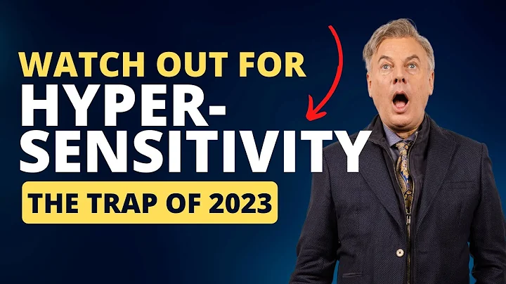Watch out for Hypersensitivity...  the trap of 2023